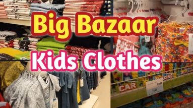 Big Bazaar Kids  Clothes Collection || Big bazaar shopping haul ||