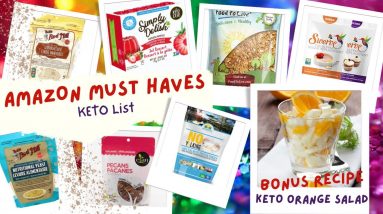 AMAZON MUST HAVES | YOU NEED THESE PRODUCTS | AMAZON KETO FAVS LIST | Bonus Keto Orange Salad Recipe